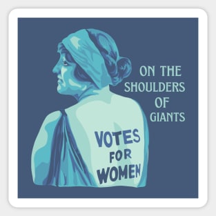 On The Shoulders Of Suffragettes Sticker